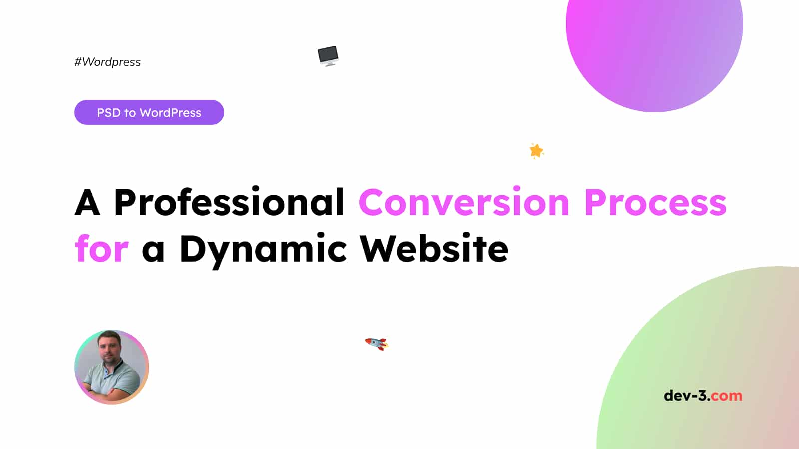 PSD to WordPress: A Professional Conversion Process for a Dynamic Website