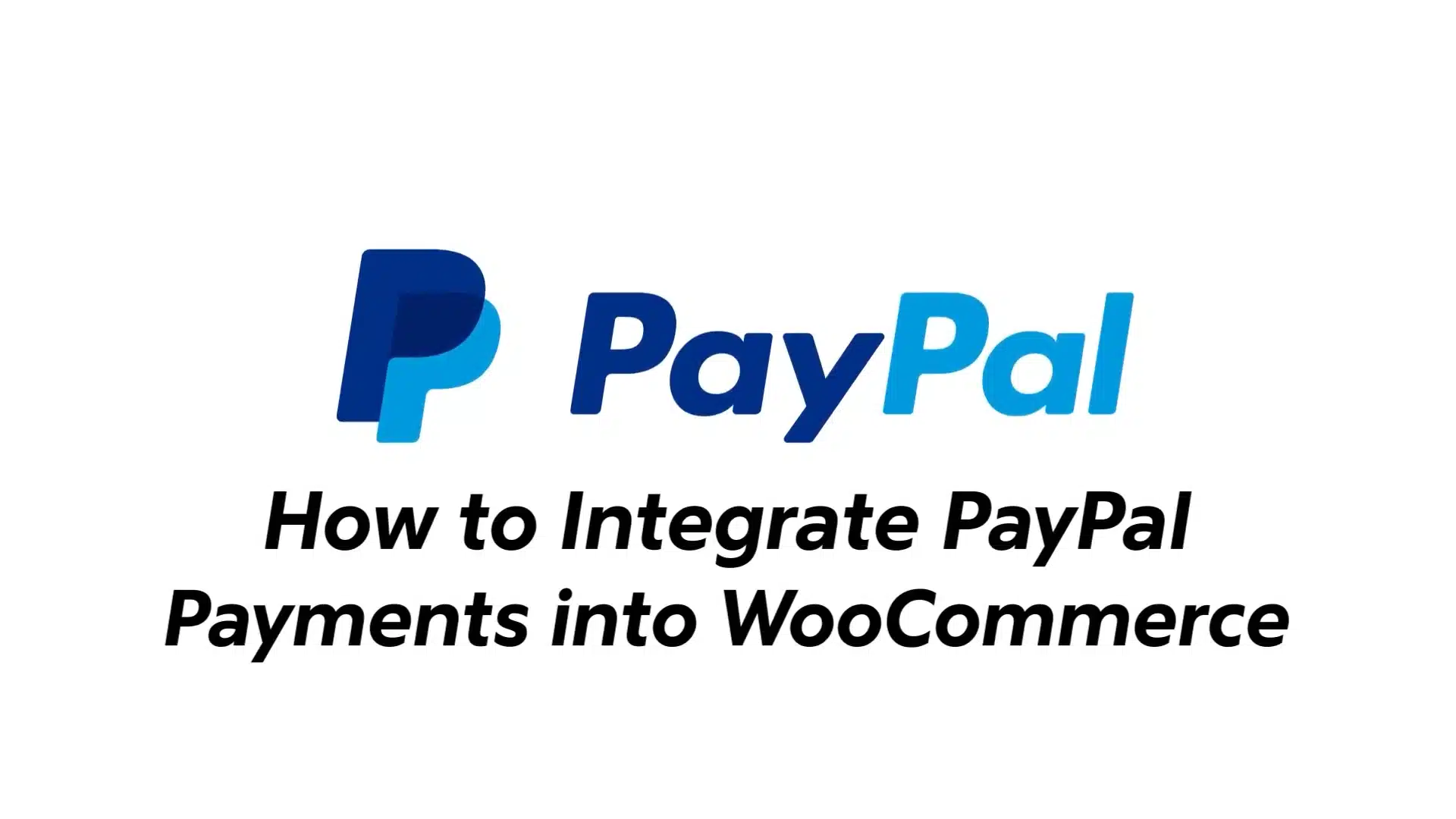 PayPal Payments into WooCommerce